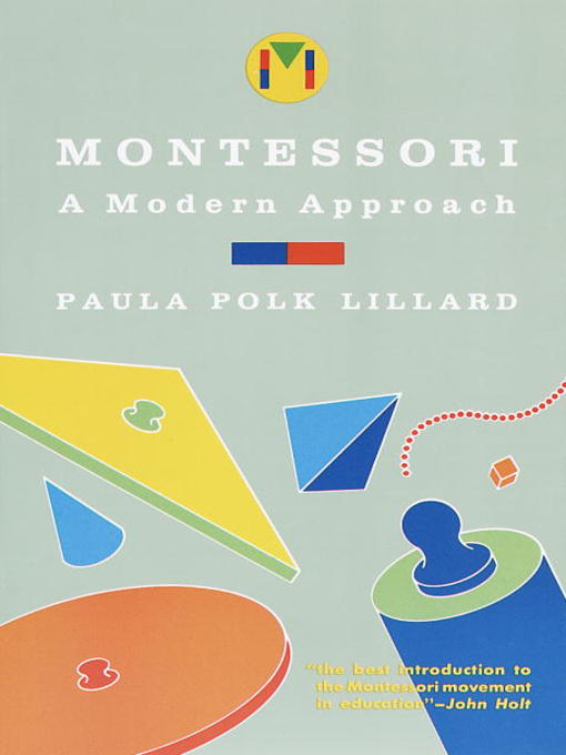 Title details for Montessori by Paula Polk Lillard - Available